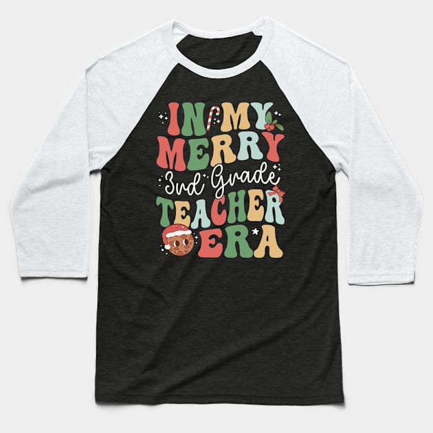 In My Merry 3rd Grade Teacher Era Third Grade - Christmas Baseball T-Shirt by Krishnansh W.